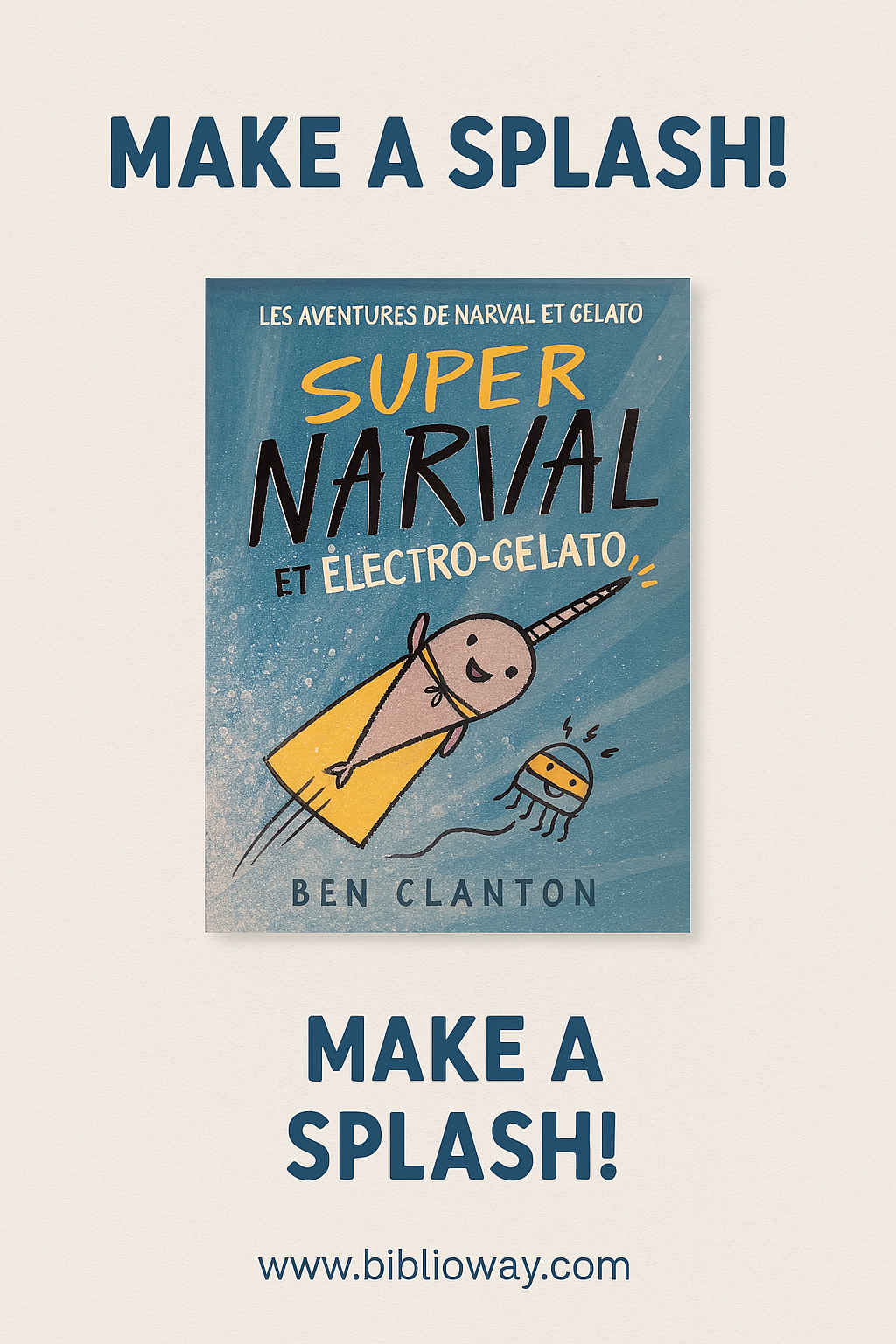 Super Narval and Électro‑Gélato.