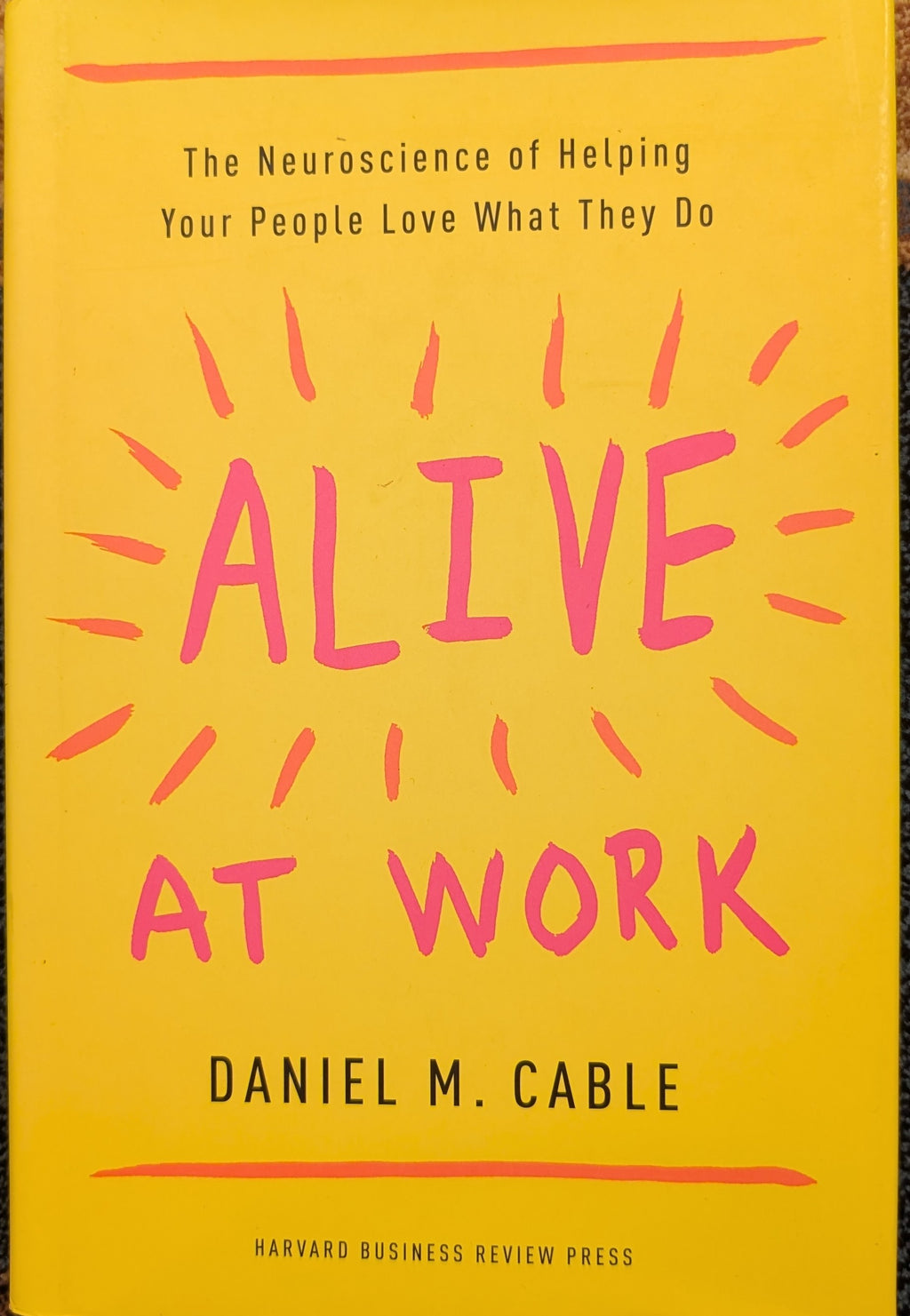 Alive at Work