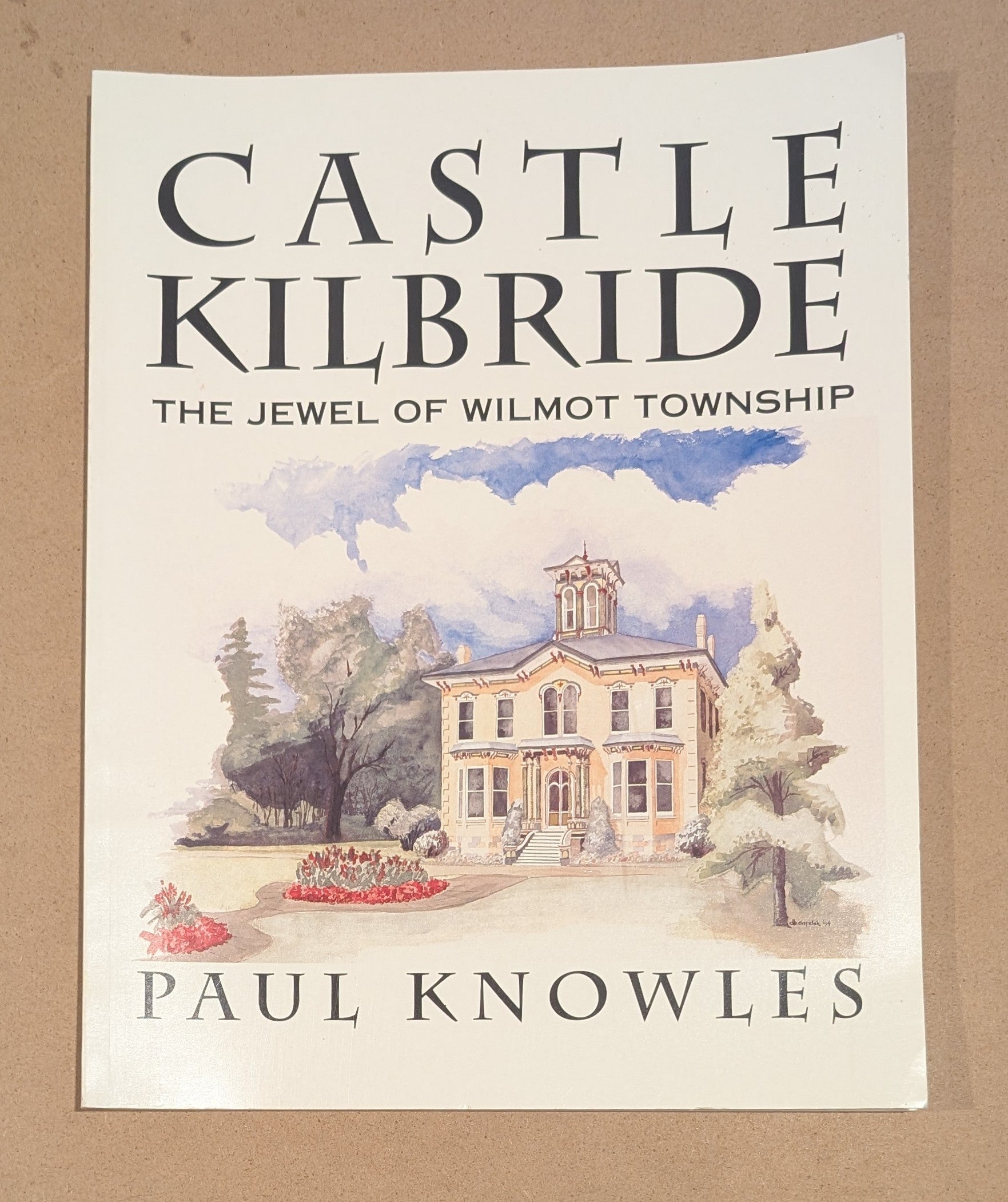 Castle Kilbride" by Paul Knowles (1994) – Wilmot/Baden