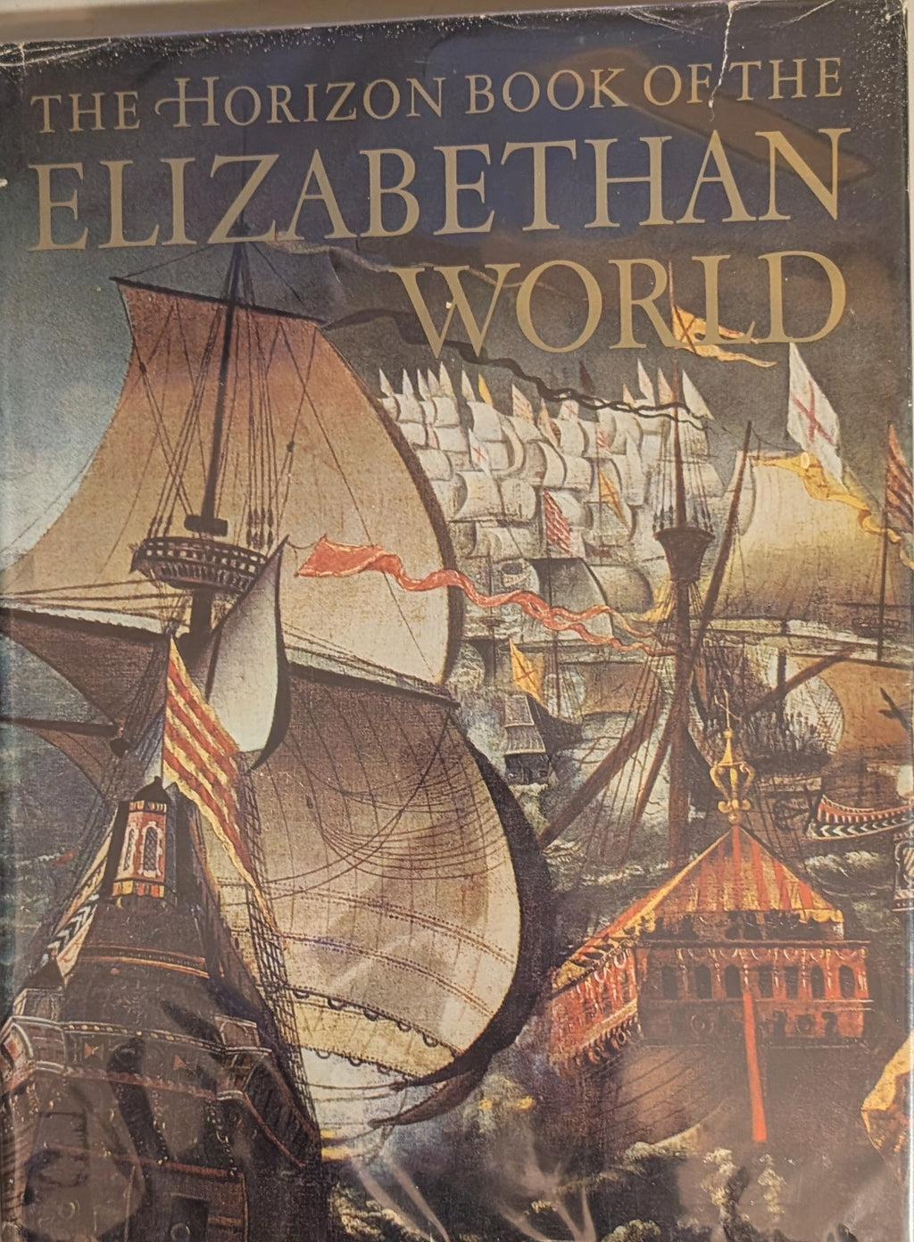 The Horizon Book of the Elizabethan World