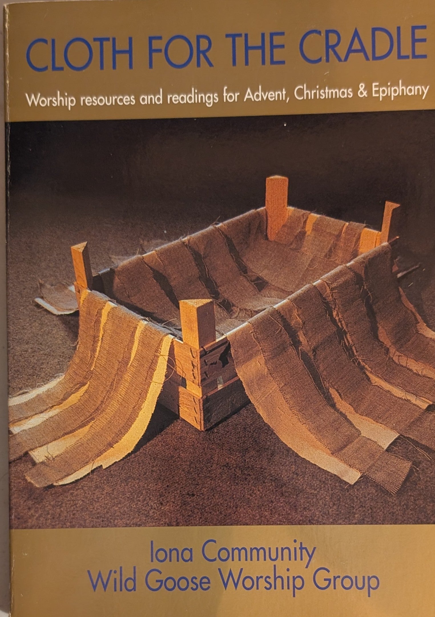 Cloth for the Cradle — Iona Community & Wild Goose Worship Group (1998)