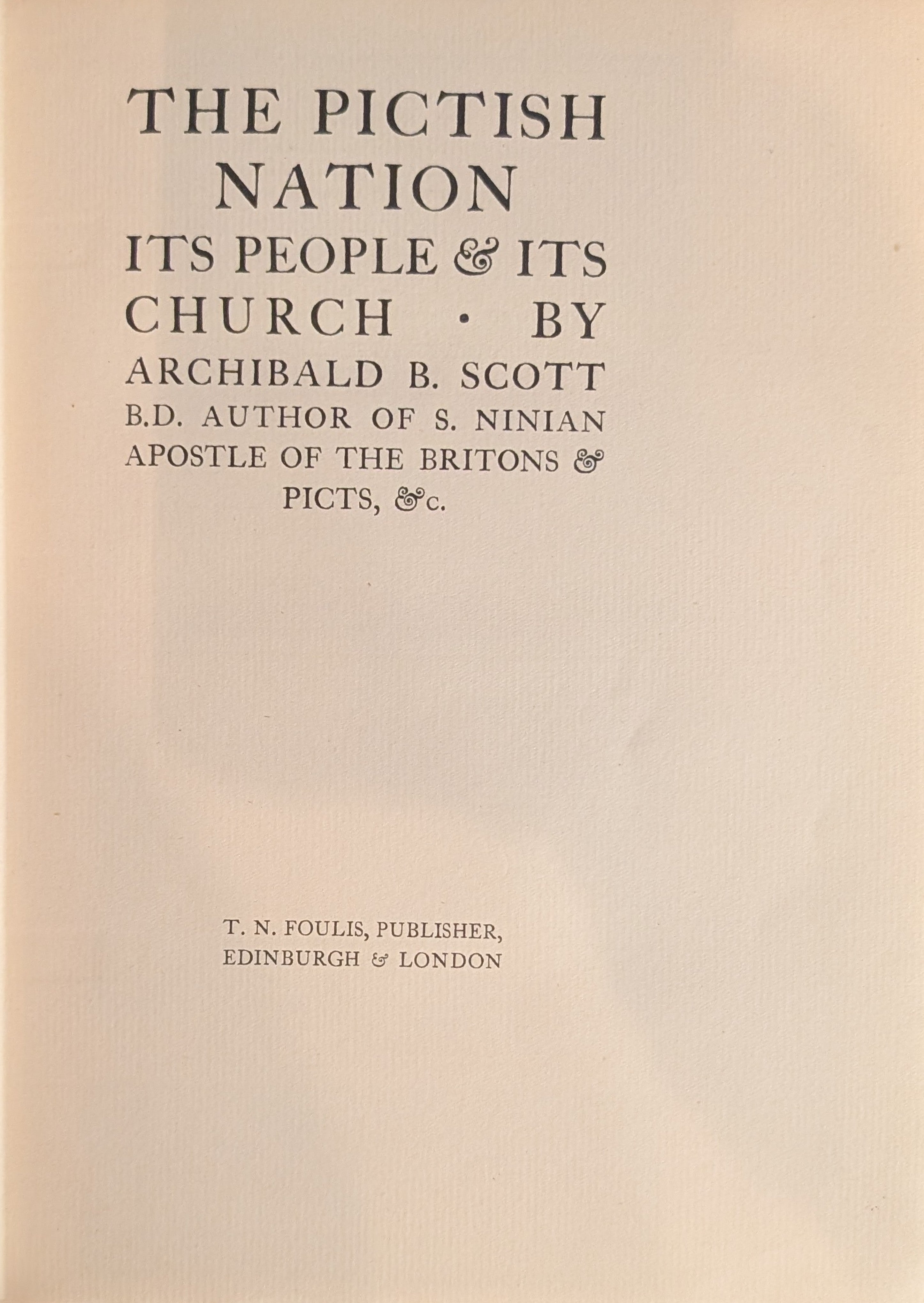 The Pictish Nation: Its People & Its Church
